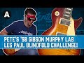 Pete's '58 Murphy Lab Les Paul Blindfold Challenge - Are they as Good as His Original?