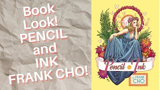 Book Look Pencil And Ink By Frank Cho Flip Through  Stunning Comic Art Book Review