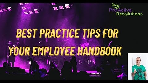 Best Practice Tips for Your Employee Handbook.