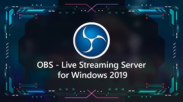 OBS   Live Streaming Server on Azure for (Win 2019)