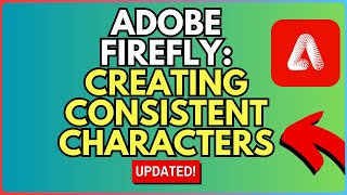How to Use Adobe Firefly to Create Consistent Characters