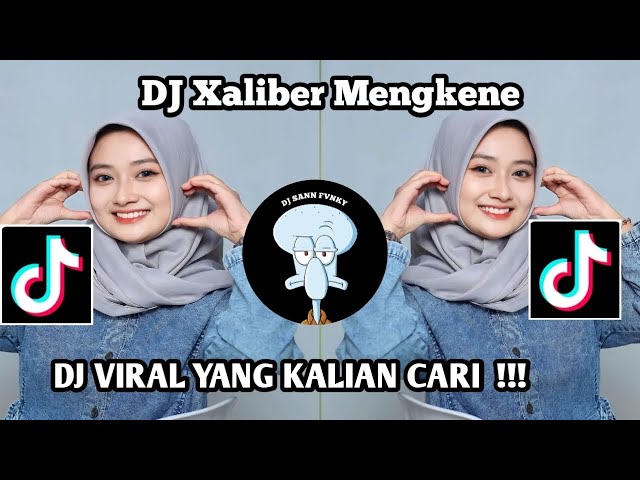 DJ XALIBER MENGKANE TREN KELAS JEDAG JEDUG VIRAL TIK TOK TERBARU 2023 YANG KALIAN CARI !!! class=