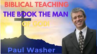 Paul Washer Sermons 2024 : BIBLICAL TEACHINGTHE BOOK THE MAN OF GOD