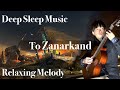 Deep Sleep Music - Fall Asleep with Relaxing Sound of Classical Guitar | To Zanarkand - FFX