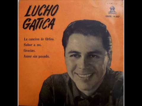 Lucho Gatica. 