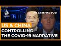 Power, politics and the pandemic: The Sino-American media divide | The Listening Post (Full)