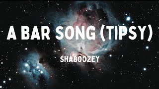 A Bar Song (Tipsy) - Shaboozey (Lyric Video)