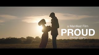 Praise Umali - Proud [Official Video]