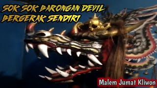 Penampakan BARONGAN DEVIL BERGERAK Sendiri Saat Malem Jumat Kliwon