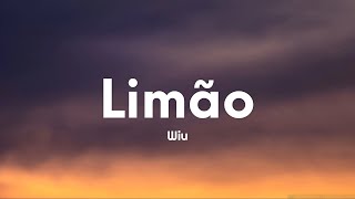WIU - Limão (Letra/Lyrics)
