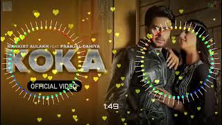 Koka Song // Koka Dj Remix Song || Koka Mankirt Aulakh New Song || New Punjabi Dj Remix Song 2023