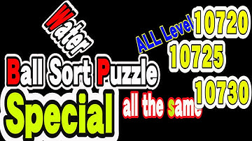 Ball Sort Puzzle Special Level after Level 10720 10725 10730 / Lock Ball and Key Ball