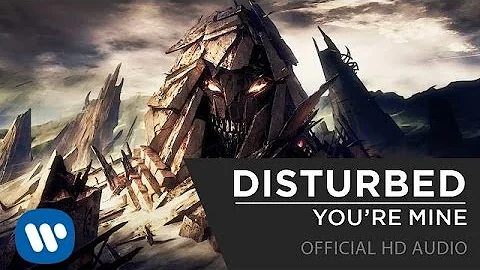 Disturbed - You're Mine [Official HD Music Video]