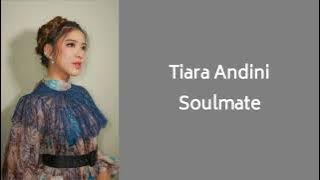 TIARA ANDINI - SOULMATE (COVER) Lyrics