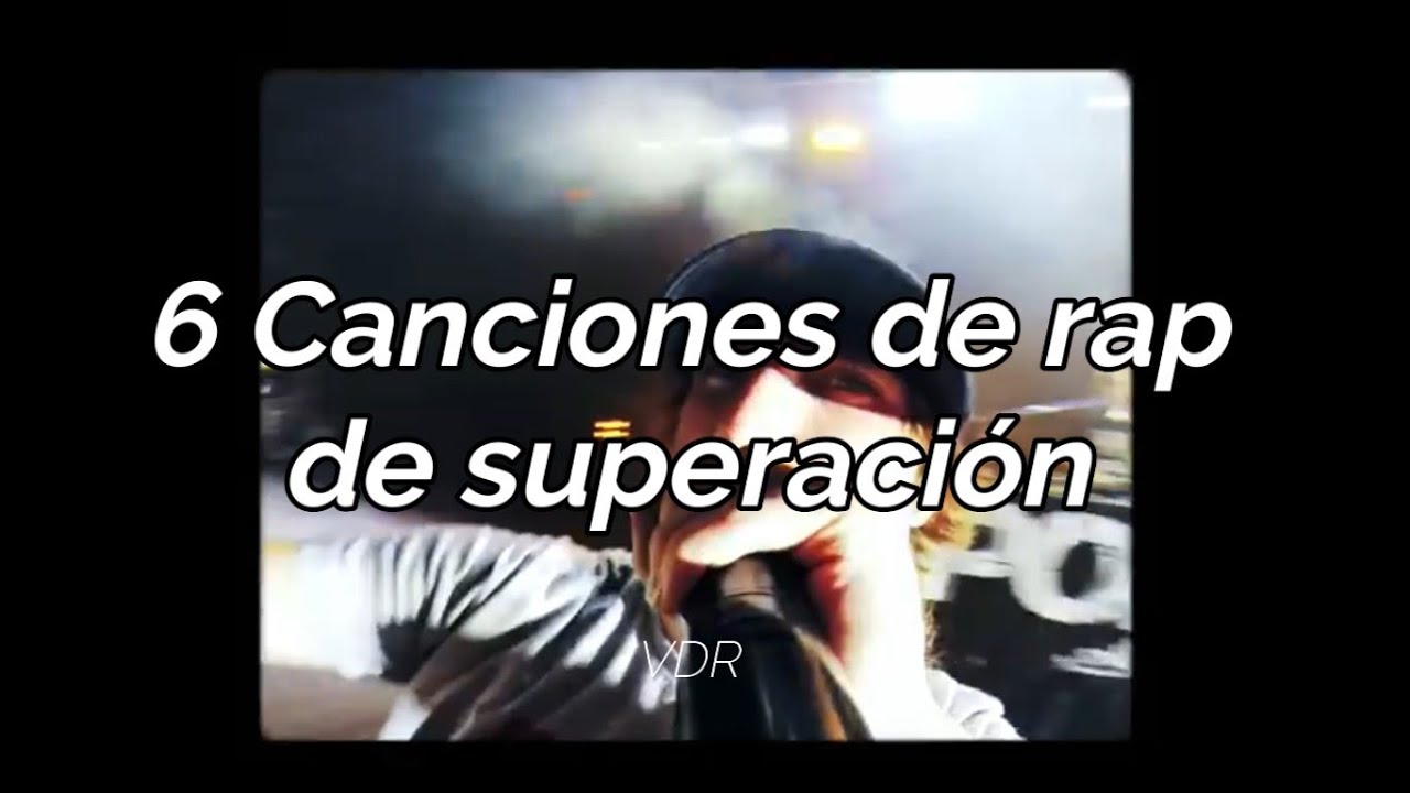 Las Mejores Canciones De Rap Español