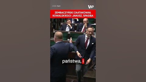 "Janusz, SPASIBA!". Kowalski wybiegł na mównice. Nie wytrzymał słów Zembaczyńskiego