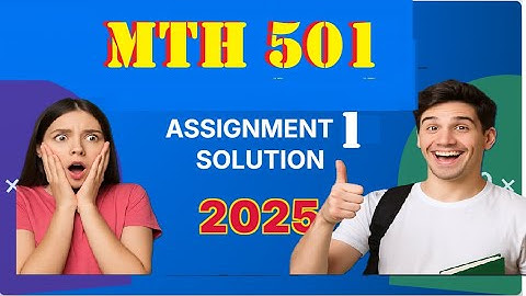 mth 501 assignment 1 solution fall 2025