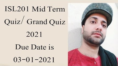 ISL201 Grand Quiz 2021, ISL201 solved grand quiz 2021, Isl201 mid term quiz 2021, Isl201 grand quiz