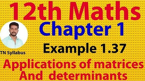 12 th maths/ Example 1.37/ chapter 1/ Applications of matrices and determinants