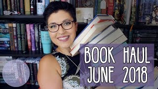 BOOK HAUL: June 2018.