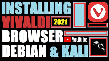 How to Install Vivaldi Browser on Kali Linux 2021.1 | Vivaldi Deb Package | Vivaldi Private Browser
