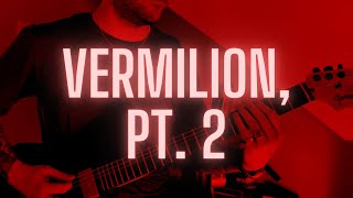 Slipknot - Vermilion, Pt. 2 | GUITAR LESSON