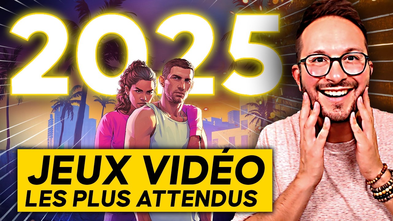 Les JEUX VIDÉO les plus ATTENDUS de 2025 😍 Une année GAMING HISTORIQUE sur PS5, Xbox, Switch, PC