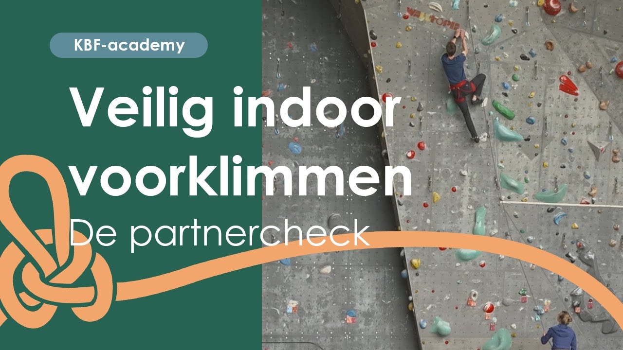 Veilig Indoor Voorklimmen: De Partnercheck | KBF-Academy