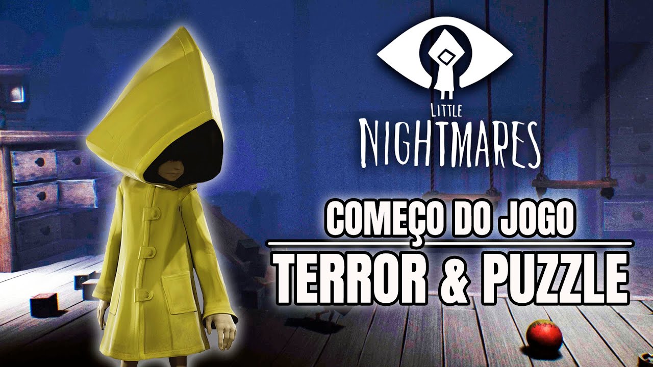 LITTLE NIGHTMARES - O COMEÇO DESSE JOGO INCRÍVEL DE TERROR COM