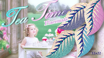 Tea Time Placemats Playlist Intro