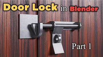 Door lock 3d  animation tutorial || part 1 Modeling || Blender