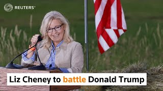 Liz Cheney to battle Donald Trump