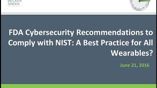 FDA Cybersecurity Recommendations to Comply with NIST - Wearables Crash Course Webinar Series