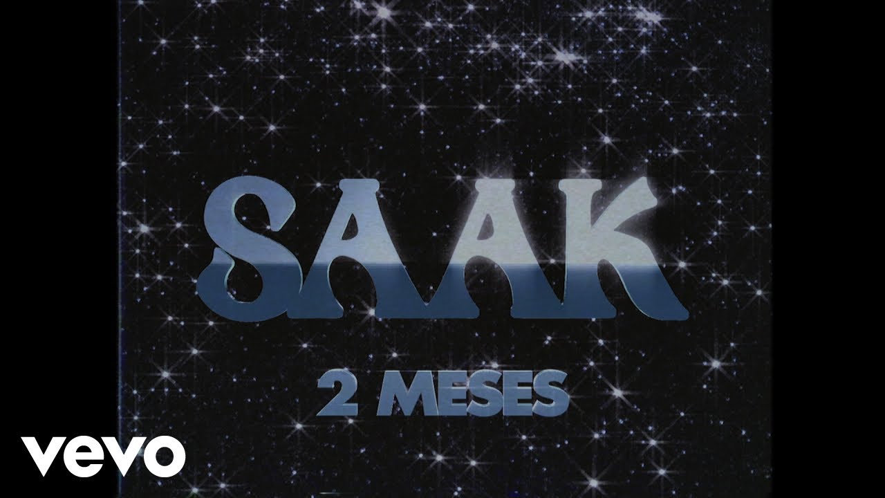 Watch Saak - Dos Meses (Lyric Video) on YouTube Watch Saak - Dos Meses (Lyric Video) on YouTube