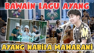 Ayang - Nabila Maharani (Live Ngamen) Tri Suaka