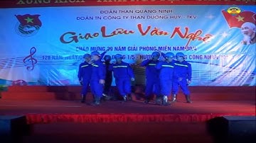 Vững bước đi lên _ Biểu diễn : Công ty than Dương Huy - TKV