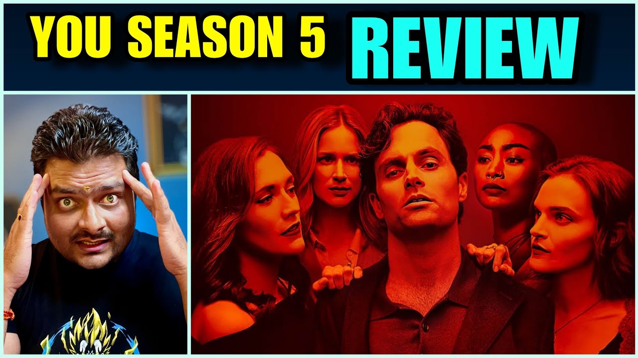 YOU (Netflix) - Season 5 Review