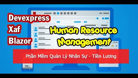 Human Resource Management - v1-Phần mềm quản lý nhân sự - Devexpress Xaf Blazor