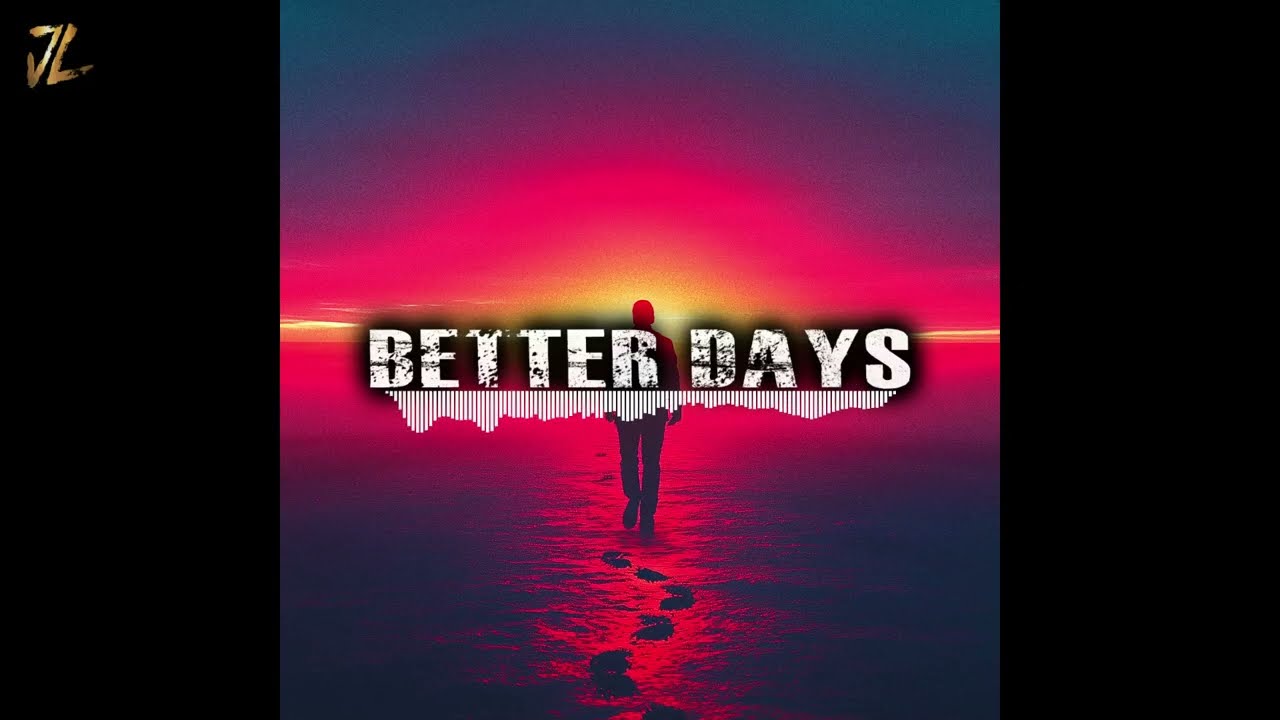 Melodic Type Beat 2026 – “BETTER DAYS” | Inspirational Melodic Trap Type Beat