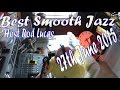 Best Smooth Jazz - Host Rod Lucas  (27th June 2015)