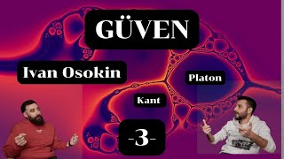 Komüni̇stler Platonu Çok Sever Güven, İmkansızlık, Osokin