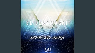 Nothing Away (feat. Viky Red) (Radio Mix)