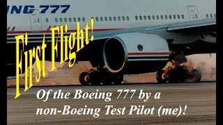 First Boeing 777 Flight Evaluation First Non-Boeing Test Pilot Fly The 777