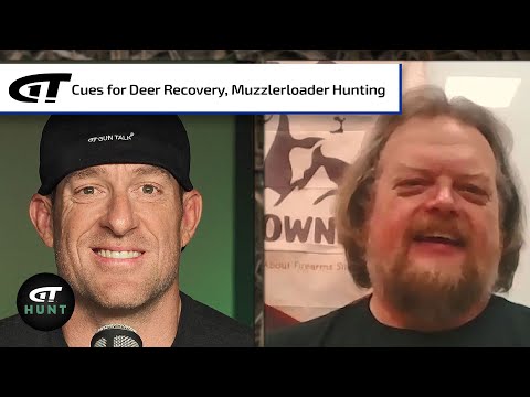 Cues to Aid in Deer Recovery, Muzzleloaders, and More | Gun Talk Hunt