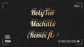 Holy Ten _Ma chills- Remix (ft. YungVibes) @holyten