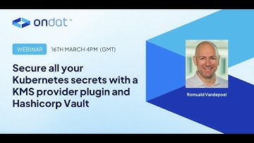 Secure all your K8s secrets with a KMS provider plugin and Hashicorp Vault