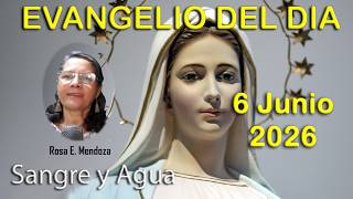 Evangelio Del Dia Hoy - Sabado 6 Junio 2026- Sangre y Agua
