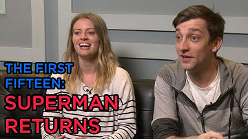 Superman Returns - The First Fifteen