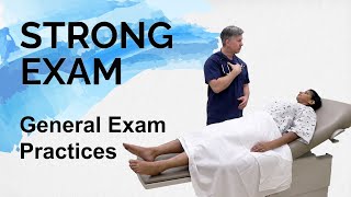 General Physical Exam Practices (Strong Exam)