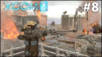 XCOM 2 - Doc Plays - Part 8 [Rooftop Skirmish]